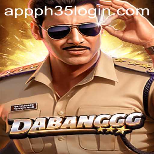 Exploring DABANGGG: A Dynamic Gaming Experience with PH35 App Login