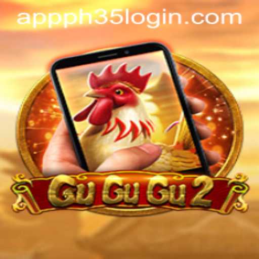 Exploring the Exciting World of GuGuGu2M and PH35 App Login