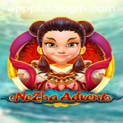 NeZhaAdvent: Enter the World of Adventure with PH35 App Login